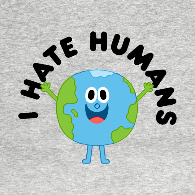 I Hate Humans by Mauro Gatti Art